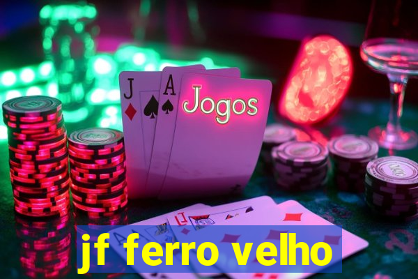 jf ferro velho